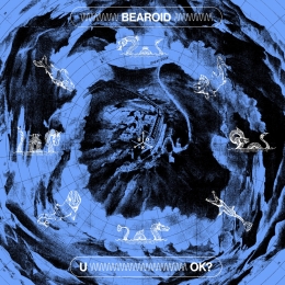 Bearoid – U OK? <br> (mixer / mastering)